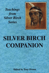 Silver Birch Companion. Edited by Tony Ortzen.